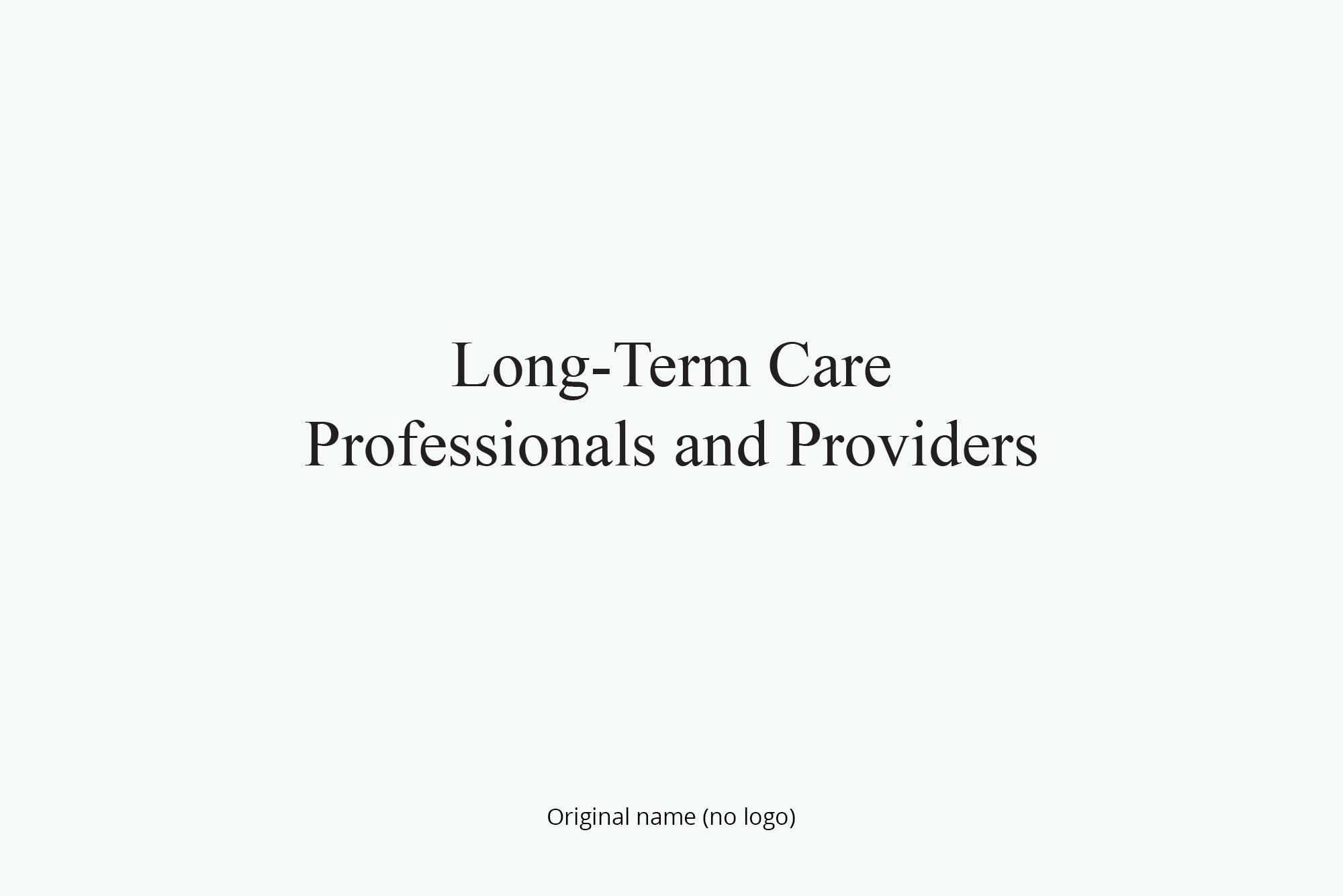 Original name: Long-term Care Professionals and Providers
